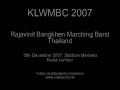 KLWMBC 2007 - Rajavinit Bangkhen Marching Band
