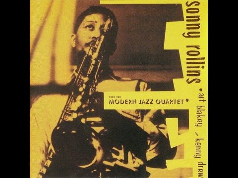 Sonny Rollins with the Modern Jazz Quartet (Full Album)