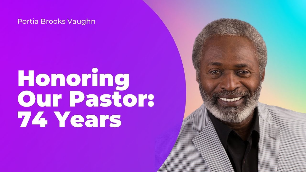 Honoring Our Pastor: 74 Years