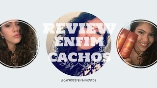 Review - Enfim Cachos