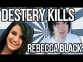 DESTERY KILLS REBECCA BLACK [Capndesdes Q+A #13]