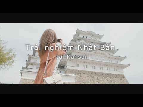 Nhật Bản mới lạ - Say mê khám phá/Kansai/mùa xuân|JNTO