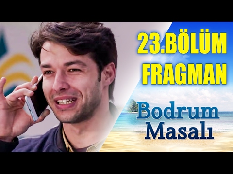 Bodrum Masalı 23. Bölüm Fragmanı                                                                                                                                                                                                                          