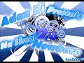 Adan Dj Nu Skool (Nowhere)