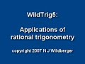 WildTrig5: Applications of rational trigonometry