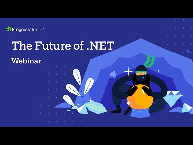 The Future of .NET Webinar | .NET 6, Blazor, .NET MAUI