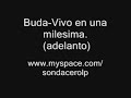 buda vivo en una milesima 