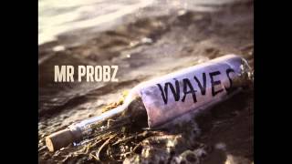 Mr Probz - Waves video