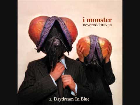 2. I MONSTER - Daydream In Blue
