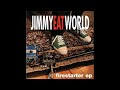 Firestarter - Jimmy Eat World