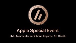 Live-Kommentar zu den neuen iPhones | Apple Special Event