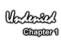 Undenied Part 1