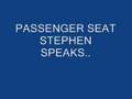 Passenger Seat...Stephen speaks