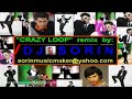 CRAZY LOOP (  remix by DJ SORIN )