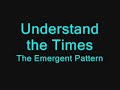 Understand The Times - Emergent Pattern