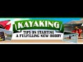 Want to Be a Kayaking Pro Your 1st Time?