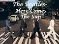 The Beatles – Here Comes the Sun