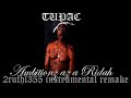 Ambitionz az a Ridah (self made) instrumental Ambitionz az a Ridah (self made) instrumental
