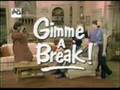 Gimme A Break Opening By sbushfan11
