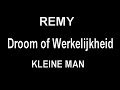 Remy - Droom of Werkelijkheid