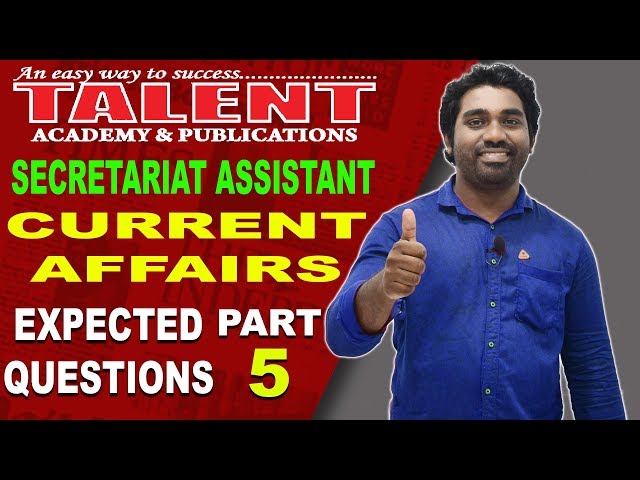 Current Affairs for Secretariat Assistant Exam by Kerala PSC | PART-5 | Talent Academy