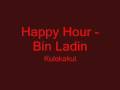 Happy Hour - Bin Ladin