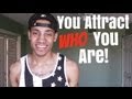 You Attract Who You Are! -@MysticGotJokes @OfficialKhalilU