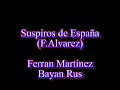 Suspiros de España (F.Alvarez)- BAYAN-Ferran Martinez
