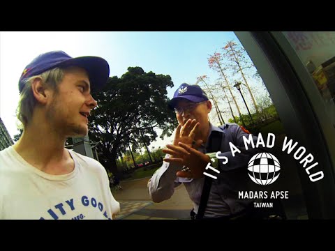 Madars Apse - Taiwan | It's A Mad World - Ep 12