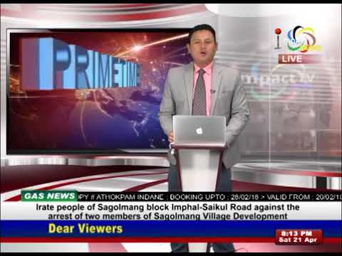Click to View : Impact News Manipuri 21 April 2018