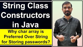 String Class Constructors in Java || Why char Array is Better to Store Password Than String (Hindi)