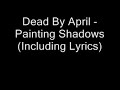 Dead by april - Painting shadows