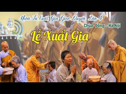 Lễ Xuất Gia Gieo Duyên Chùa Đồng Lần 4 - Chùa Đồng - Hà Nội