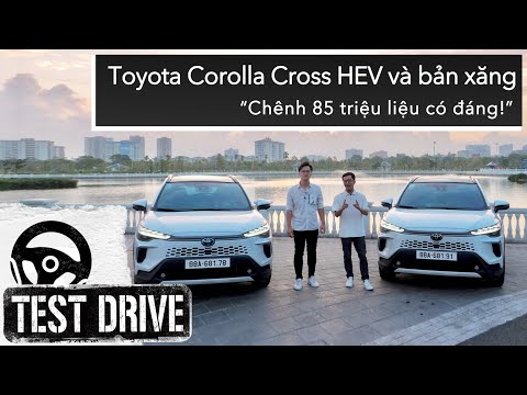 Chênh 85 triệu, khác biệt giữa Toyota Corolla Cross HEV và bản xăng liệu có đáng? |XEHAY.VN|