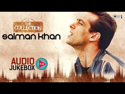 Salman Khan Hit Songs Collection | Full Songs Audio Jukebox