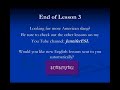 dialogues in this series of lessons are broken down to show the expressions, changes in pronunciation, and changes in grammar that are common in informal english. levels: high intermediate to advanced.