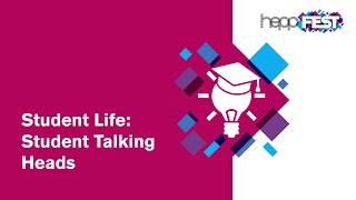 Student Life – Student Talking Heads