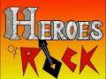 Heroes of Rock[et]