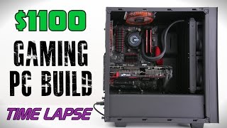 $1100 Gaming PC - Time Lapse Build