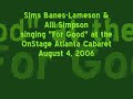 For Good - WICKED - Sims Banes-Lameson &amp; Alli Simpson