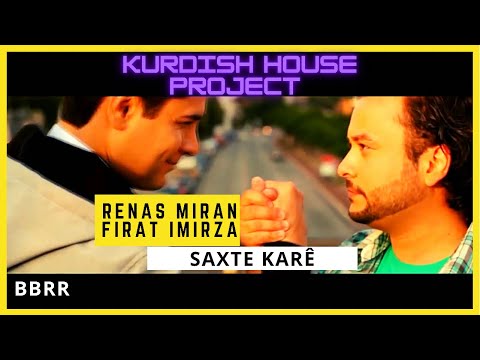 Renas Miran - Saxte Kare (Kurdish House Project)