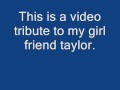A tribute to taylor