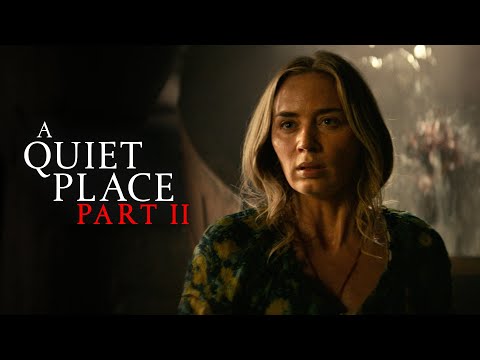 A Quiet Place Part II