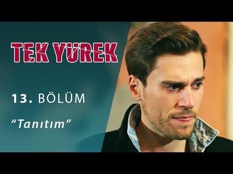 Tek Yürek 13. Bölüm Fragmanı                                                                                                                                                                                                                              