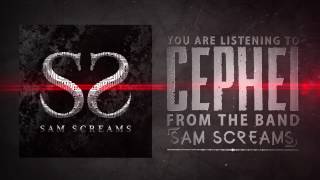 ***CC RELEASE*** SAM SCREAMS - Cephei (Ft Isaac Etter)