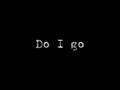 Do I Go - Evren (Lyrics)