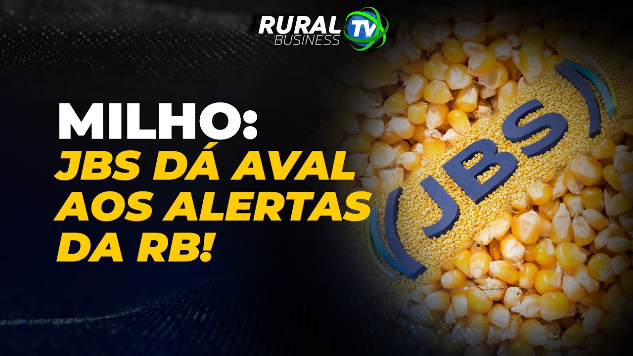 MILHO: JBS DÁ AVAL AOS ALERTAS DA RB!