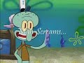 Spongebob - Screams Spongebob - Screams