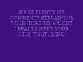 I Need Your Help Youtubers!