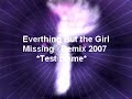 Everything But the Girl - Missng - HomeDance Remix2007